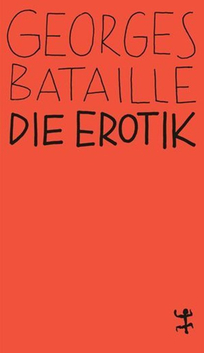 Die Erotik, Georges Bataille ; Michel Surya - Ebook - 9783751845304