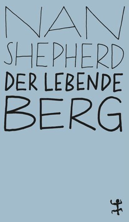 Der lebende Berg, Nan Shepherd - Ebook - 9783751845311