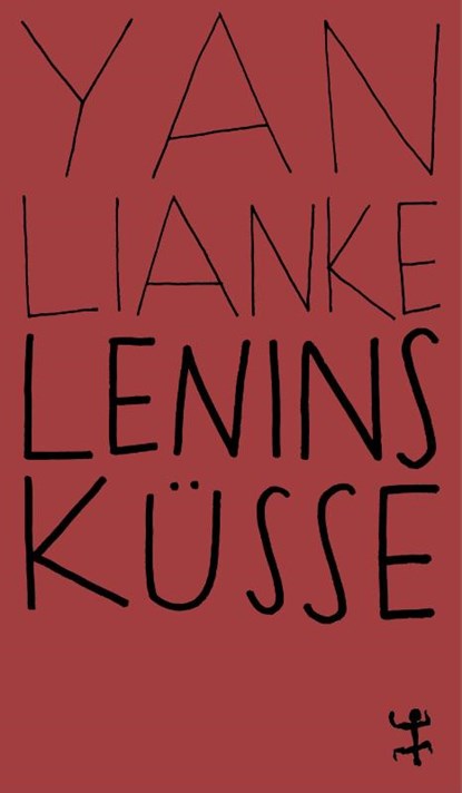 Lenins Küsse, Lianke Yan - Paperback - 9783751845359