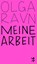 Meine Arbeit, Olga Ravn - Paperback - 9783751845465