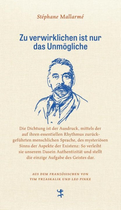 Zu verwirklichen ist nur das Unmögliche, Stéphane Mallarmé - Gebonden - 9783751850001
