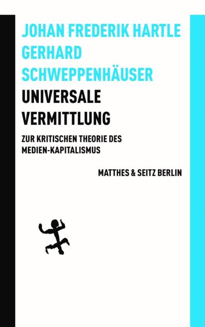Universale Vermittlung, Johan Frederik Hartle ; Gerhard Schweppenhäuser - Gebonden - 9783751852517