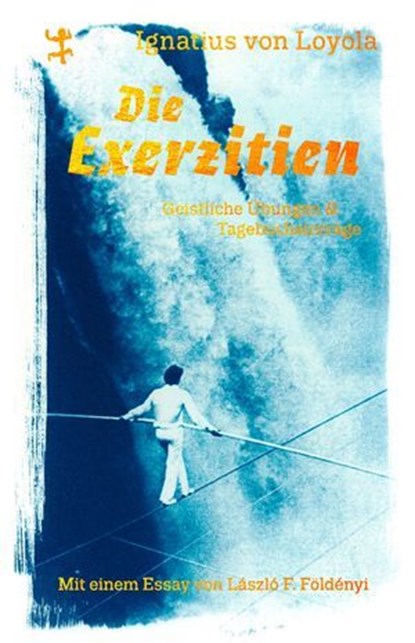 Die Exerzitien, Ignatius von Loyola - Ebook - 9783751865081
