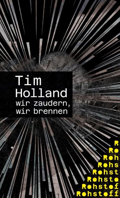 wir zaudern, wir brennen, Tim Holland - Paperback - 9783751870023