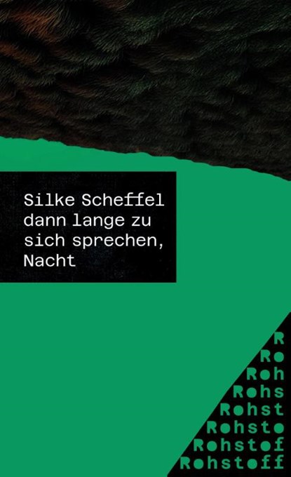 dann lange zu sich sprechen, Nacht, Silke Scheffel - Paperback - 9783751870320
