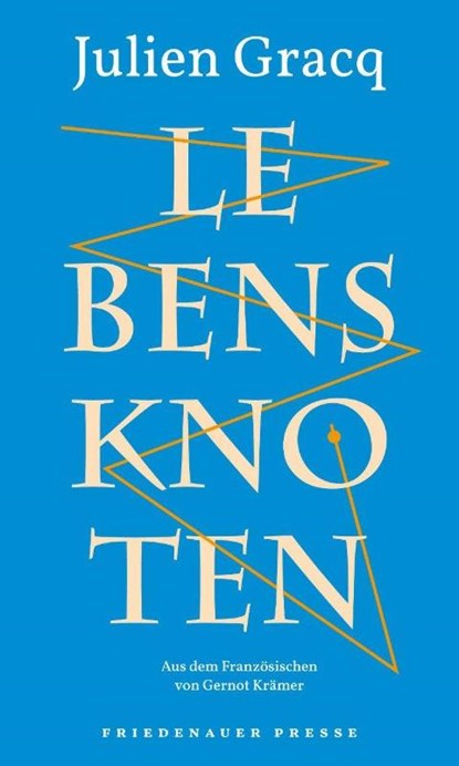 Lebensknoten, Julien Gracq - Gebonden - 9783751880022