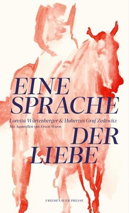 Eine Sprache der Liebe, Loretta Würtenberger ; Hubertus Graf Zedtwitz - Ebook - 9783751880350