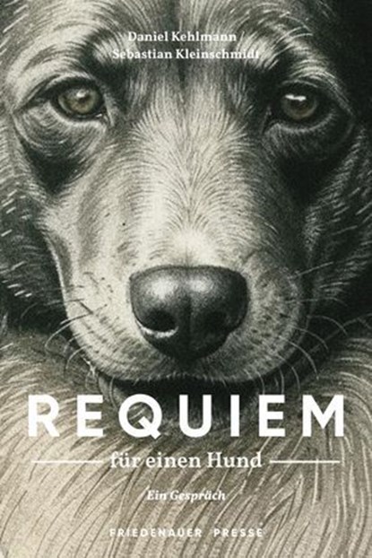 Requiem für einen Hund, Daniel Kehlmann ; Sebastian Kleinschmidt - Ebook - 9783751880404