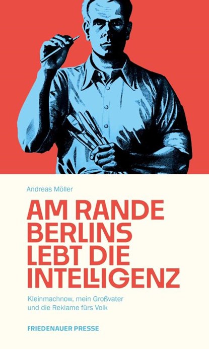Am Rande Berlins lebt die Intelligenz, Andreas Möller - Gebonden - 9783751880503