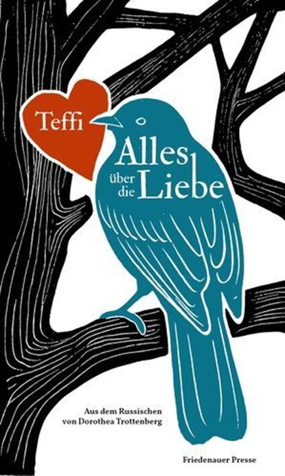 Alles über die Liebe, Teffi ; Thomas Grob - Ebook - 9783751880763