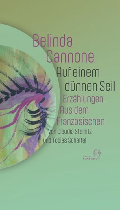 Auf einem dünnen Seil, Belinda Cannone - Ebook - 9783751880787