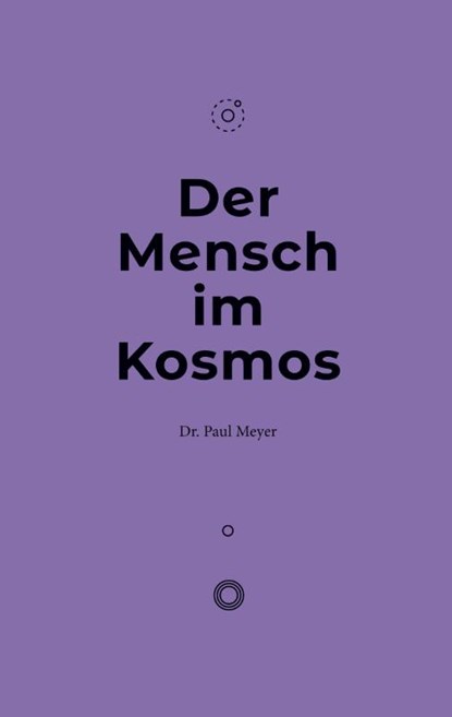 Der Mensch im Kosmos, Dr Paul Meyer - Paperback - 9783751959179