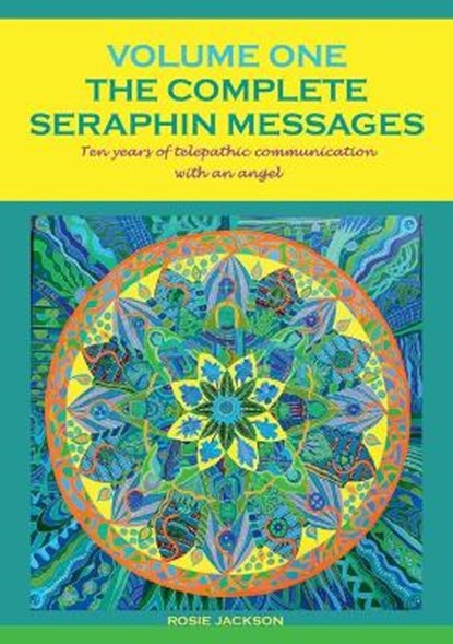 The Complete Seraphin Messages, Volume I, JACKSON,  Rosie - Paperback - 9783751976725