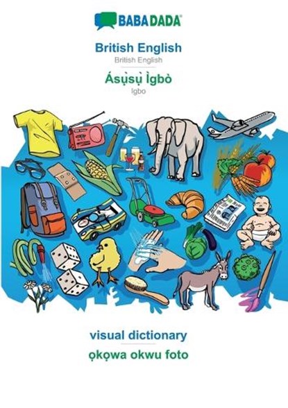British English - Asụ̀sụ̀ Igbo, visual dictionary, Babadada Gmbh - Paperback - 9783752294682