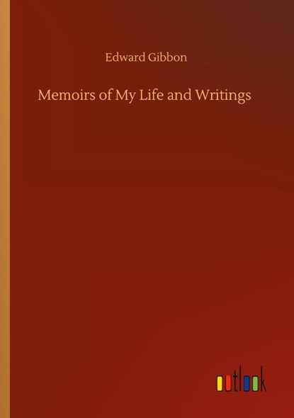 Memoirs of My Life and Writings, Edward Gibbon - Paperback - 9783752301908