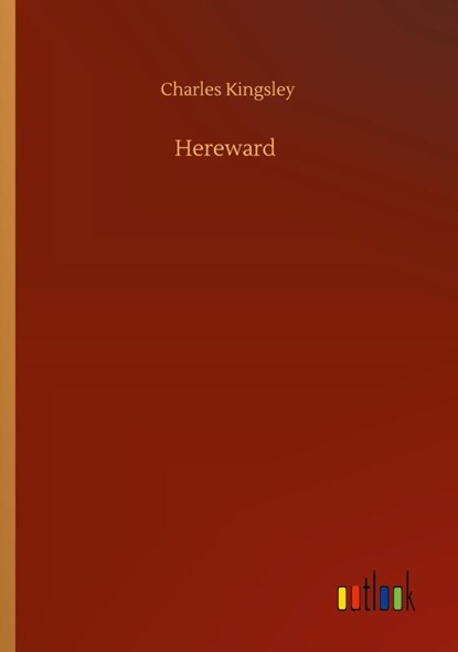Hereward, Charles Kingsley - Paperback - 9783752303322