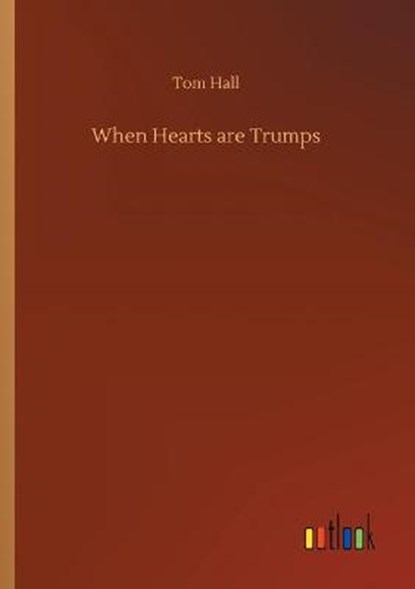 When Hearts are Trumps, HALL,  Tom - Paperback - 9783752305975