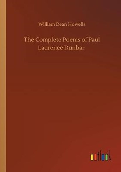 The Complete Poems of Paul Laurence Dunbar, HOWELLS,  William Dean - Paperback - 9783752311198