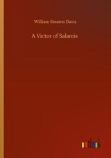 A Victor of Salamis - William Stearns Davis - 9783752320152