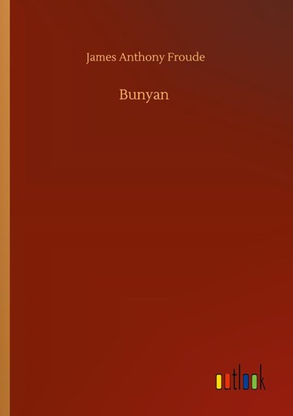 Bunyan, James Anthony Froude - Paperback - 9783752321913