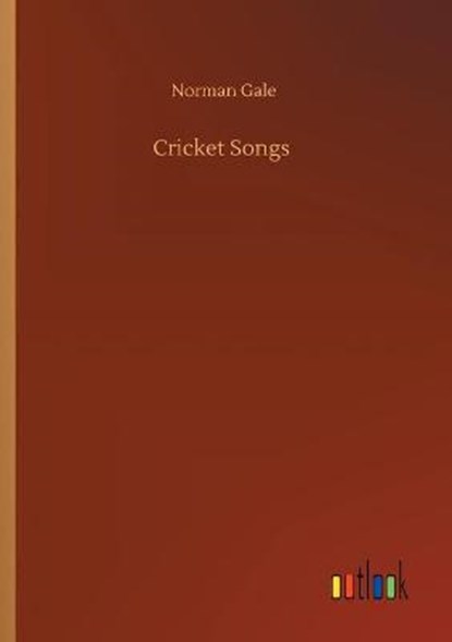 Cricket Songs, GALE,  Norman - Paperback - 9783752342970