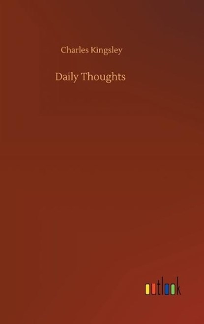 Daily Thoughts, KINGSLEY JR.,  Charles - Gebonden - 9783752367782