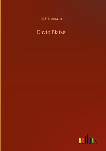 David Blaize, E F Benson - Gebonden - 9783752398243