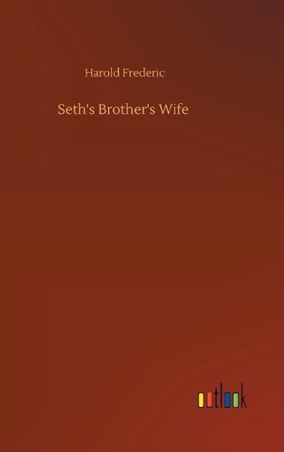 Seth's Brother's Wife, FREDERIC,  Harold - Gebonden - 9783752406016