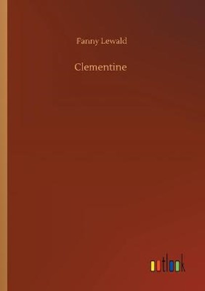 Clementine, LEWALD,  Fanny - Paperback - 9783752409475