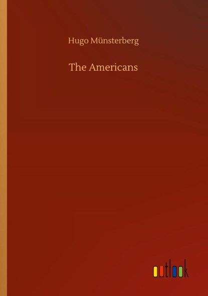 The Americans, Hugo Munsterberg - Paperback - 9783752421415