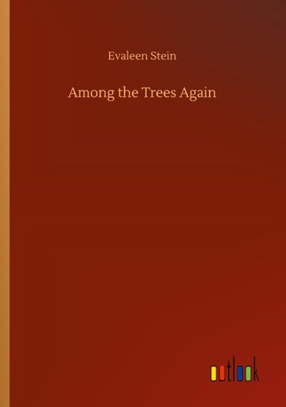 Among the Trees Again, Evaleen Stein - Paperback - 9783752431285