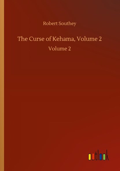 The Curse of Kehama, Volume 2, Robert Southey - Paperback - 9783752432350