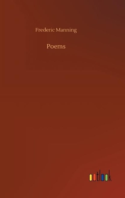 Poems, MANNING,  Frederic - Gebonden - 9783752442076