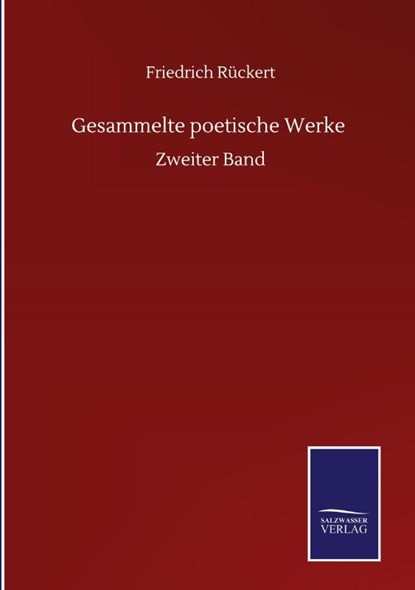 Gesammelte poetische Werke, Friedrich Ruckert - Gebonden - 9783752516951