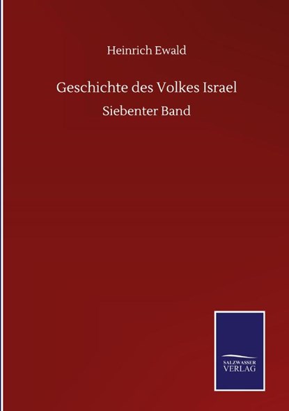 Geschichte des Volkes Israel, Heinrich Ewald - Gebonden - 9783752518375