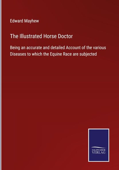 The Illustrated Horse Doctor, Edward Mayhew - Gebonden - 9783752533514