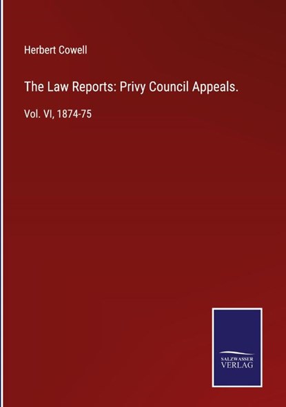 The Law Reports, Herbert Cowell - Gebonden - 9783752533736