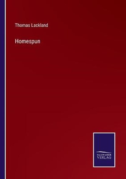 Homespun, LACKLAND,  Thomas - Paperback - 9783752572520