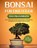 Bonsai für Einsteiger - Das Praxisbuch: Wie Sie den für Sie richtigen Bonsai auswählen, aufziehen, zuschneiden und pflegen - inkl. der 10 besten Tipps für die Bonsaizucht, Haruki Tanaka - Gebonden - 9783752639131