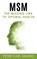 MSM - The Missing Link to Optimal Health, Peter Carl Simons - Paperback - 9783752645255