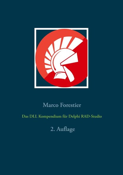 Das DLL Kompendium fur Delphi RAD-Studio, Marco Forestier - Paperback - 9783752645897