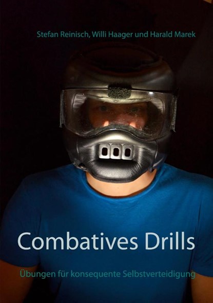 Combatives Drills, Stefan Reinisch ; Willi Haager ; Harald Marek - Paperback - 9783752671636