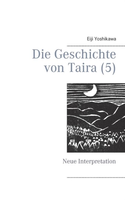 Die Geschichte von Taira (5), YOSHIKAWA,  Eiji - Paperback - 9783752811735