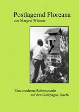 Postlagernd Floreana - Luise Maria Dressler ; Margret Wittmer - 9783752814460