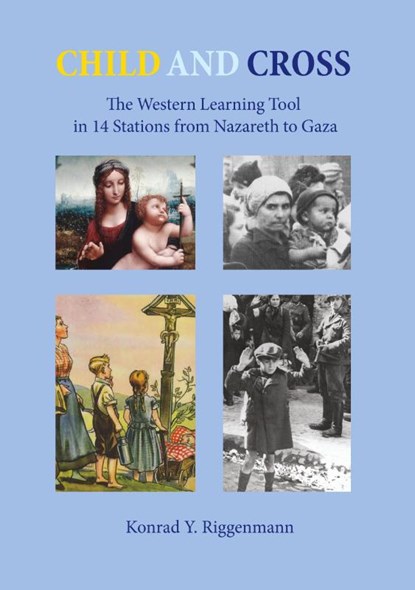 Child and Cross, Konrad Yona Riggenmann - Paperback - 9783752824582