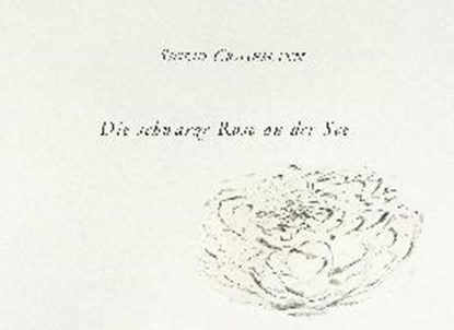 Die schwarze Rose an der See, Sigrid Crasemann - Gebonden - 9783752833201