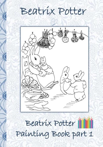 Beatrix Potter Painting Book Part 1, Beatrix Potter ; Elizabeth M Potter - Paperback - 9783752866315