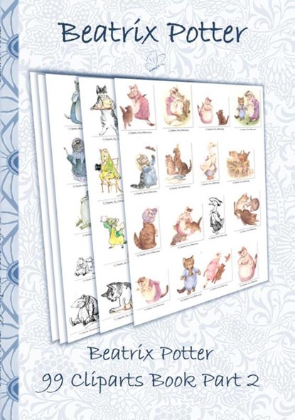 Beatrix Potter 99 Cliparts Book Part 2 ( Peter Rabbit ), Beatrix Potter ; Elizabeth M Potter - Paperback - 9783752867084