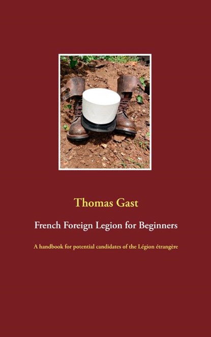 French Foreign Legion for Beginners, Thomas Gast - Paperback - 9783752867299