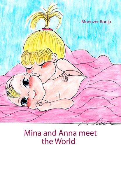 Mina and Anna meet the World, Muenzer Ronja - Gebonden - 9783752868609